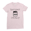 batshit crazy mini Ladies Fitted T-Shirt