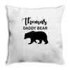 Daddy Bear - Baby Bear Custom Name Throw Pillow