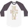 the dress is a lie 3/4 Sleeve Shirt