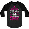 Celebrating With the 8th Birthday Queen 3/4 Sleeve Shirt