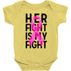 her fight is my fight Baby Bodysuit