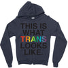 This Is What Trans Looks Like Zipper Hoodie