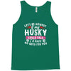 if my husky could talk Tank Top