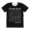 i Found Jesus All Over Women's T-shirt