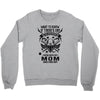 Life After Death Mess With My Mom Crewneck Sweatshirt