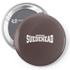 original suedehead Pin-back button