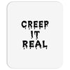 creep it real Mousepad