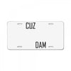cuz dam License Plate