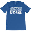 change T-Shirt