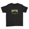 life without hunting Youth Tee