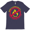 non flammable challenge accepted T-Shirt