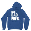 Best Dad Ever Unisex Hoodie