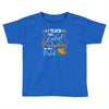 fall i teach the cutest pumpkins Toddler T-shirt