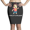 you're pretty great Pencil Skirts