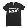 Because Im The Dm That Is Why Ladies Fitted T-Shirt