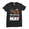 Halloween Kings Are Born In May Ladies Fitted T-Shirt