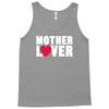 mother lover Tank Top