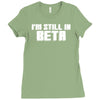 i'm still in beta computers programmer Ladies Fitted T-Shirt