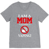 I Am A Mom Against Vaping V-Neck Tee