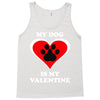 my dog is my valentine (2) Tank Top