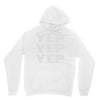 yep yep yep Hoodie