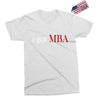 i got mba Exclusive T-shirt