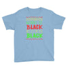everybody wanna be black Youth Tee