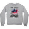 Veteran Don't Thank Me Thank My Brothers Who Never Came Back Crewneck Sweatshirt