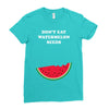 Don't Eat Watermelon Seeds Ladies Fitted T-Shirt