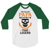 I'm Called Papa Because I'm the Man the Myth the Legend 3/4 Sleeve Shirt