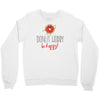 donut worry, be happy Crewneck Sweatshirt
