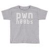 pwn noobs (2) Toddler T-shirt