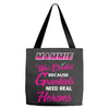 Mammie Was Created Because Need Real Heroes Tote Bags
