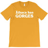 ithaca has gorges T-Shirt
