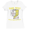 this test was a piece of cake Ladies Fitted T-Shirt