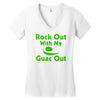 rock out with my guac out Women's V-Neck T-Shirt