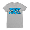 you got the power Ladies Fitted T-Shirt