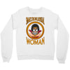 smart strong sensual woman Crewneck Sweatshirt