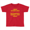 i went outside once Toddler T-shirt