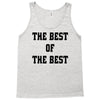 The Best Of The Best Tank Top