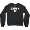 drunk af Crewneck Sweatshirt