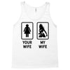 Your Wife And My Wife Tank Top