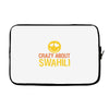 crazy about swahili Laptop sleeve