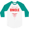 Have No Fear Uncle Is Here 3/4 Sleeve Shirt