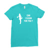can i clean for you Ladies Fitted T-Shirt