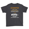 Scorpio Hated By Many Wanted By Plenty Disliked By Some Confronted By Youth Tee