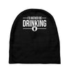i'd rather be drinking Baby Beanies