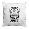 Never Underestimate Dog Rescuer Who Was Born June Throw Pillow