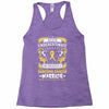 Never Underestimate the Strength of a Sarcoma Cancer Warrior Racerback Tank