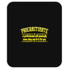 proactive procrastinator Mousepad